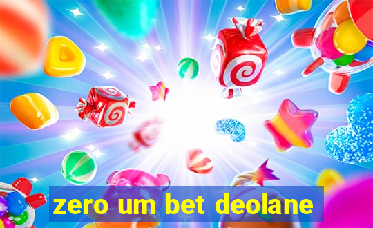 zero um bet deolane